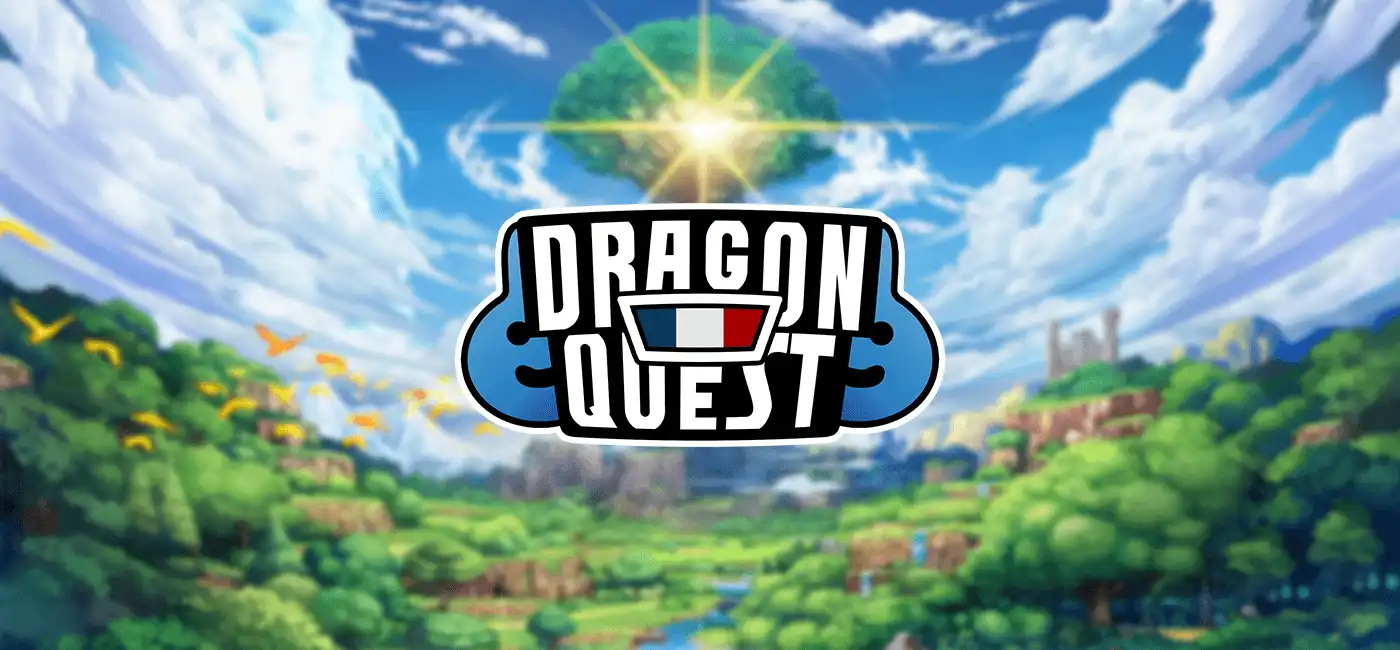 Dragon Quest France ouvre ses portes !